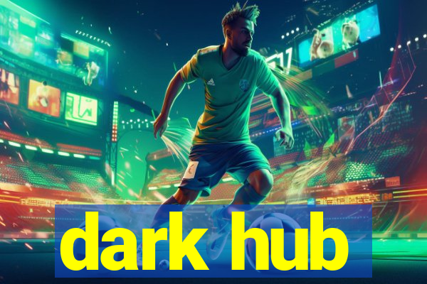dark hub